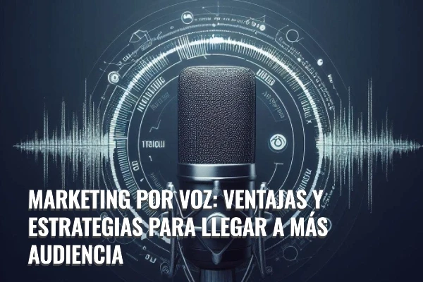 Marketing por voz: técnicas y consejos | WeAreAudioContent