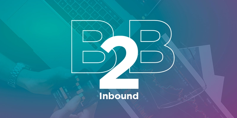Inbound marketing B2B: ¿por qué potenciarlo? | WeAreContent