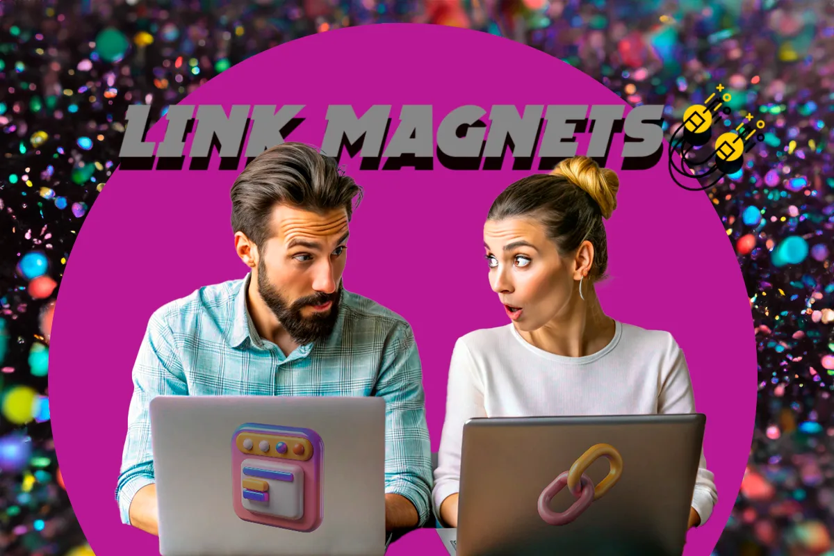 Link magnets: mejora el posicionamiento SEO | WeAreContent