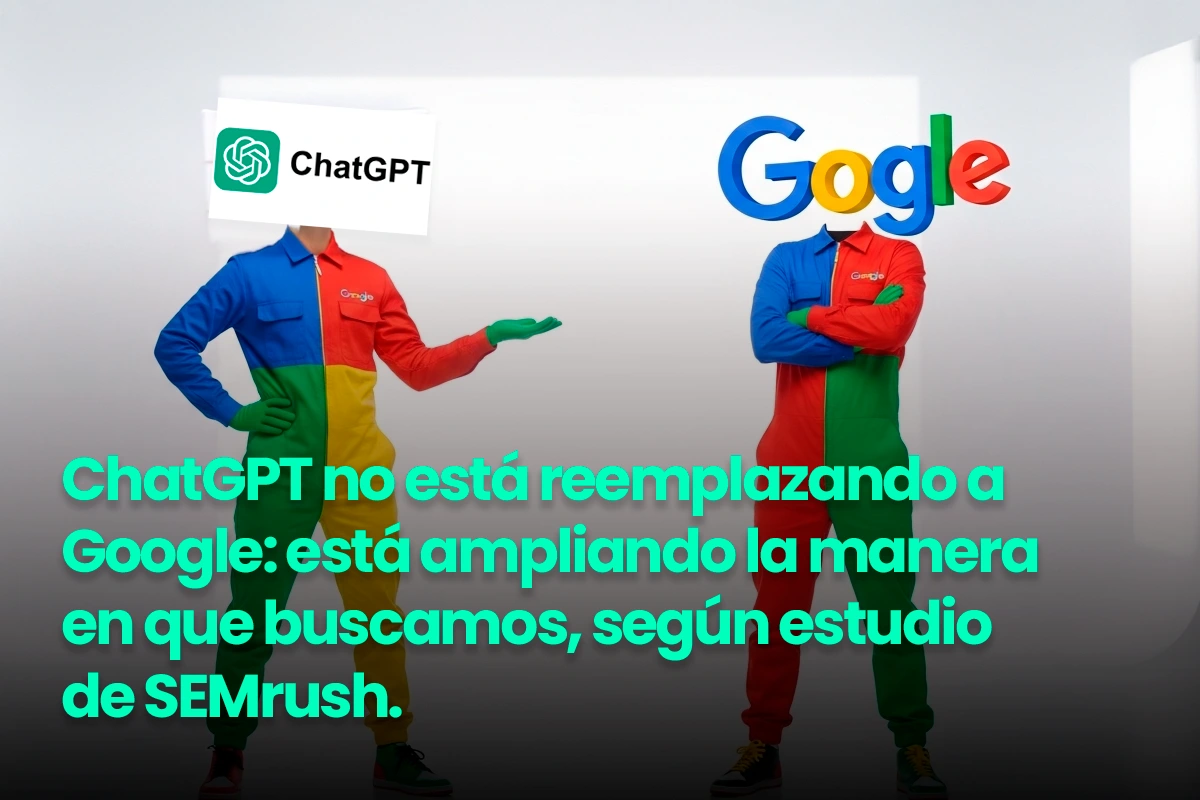 ChatGPT y Google: la mejor forma de buscar | WeAreContent